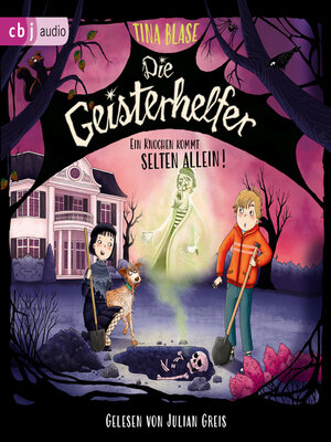 cover image of Die Geisterhelfer – Ein Knochen kommt selten allein
